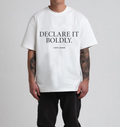 Declare It Boldy