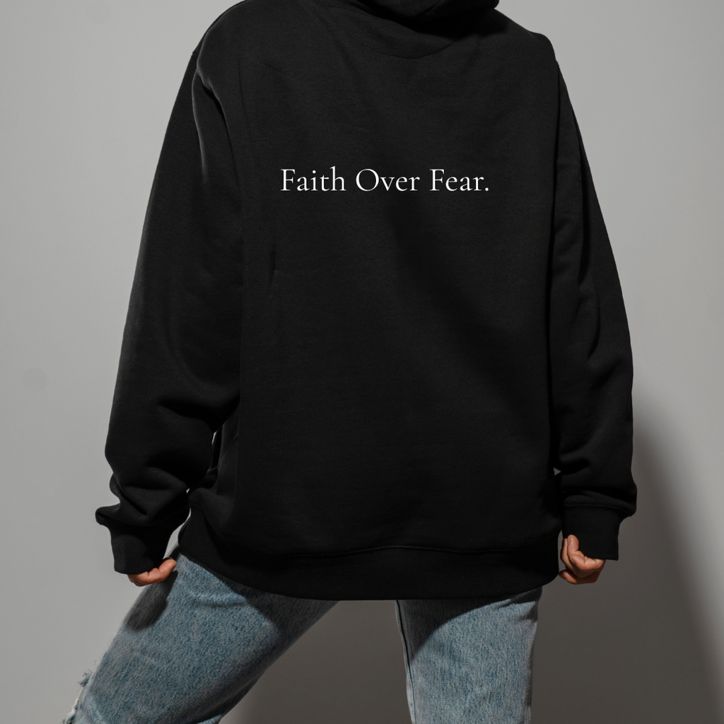 Faith Over Fear Hoodie
