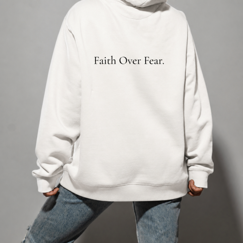 Faith Over Fear Hoodie - White